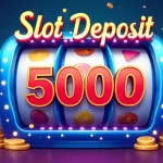Slot Deposit 5000